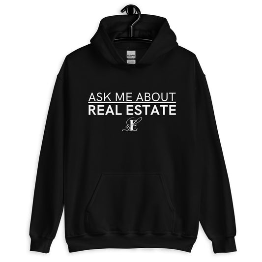Ask Me About Real Estate - Unisex Hoodie